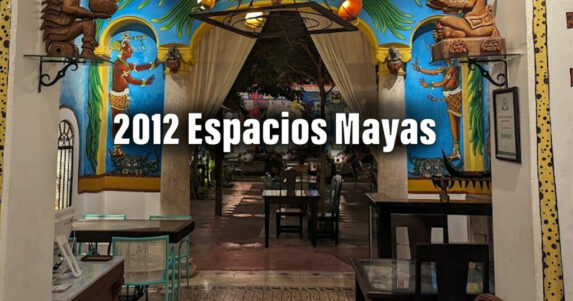 2012 Espacios Mayas